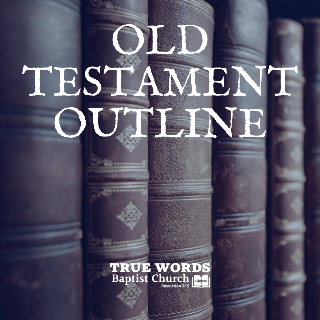 Old Testament Outline (KJV)