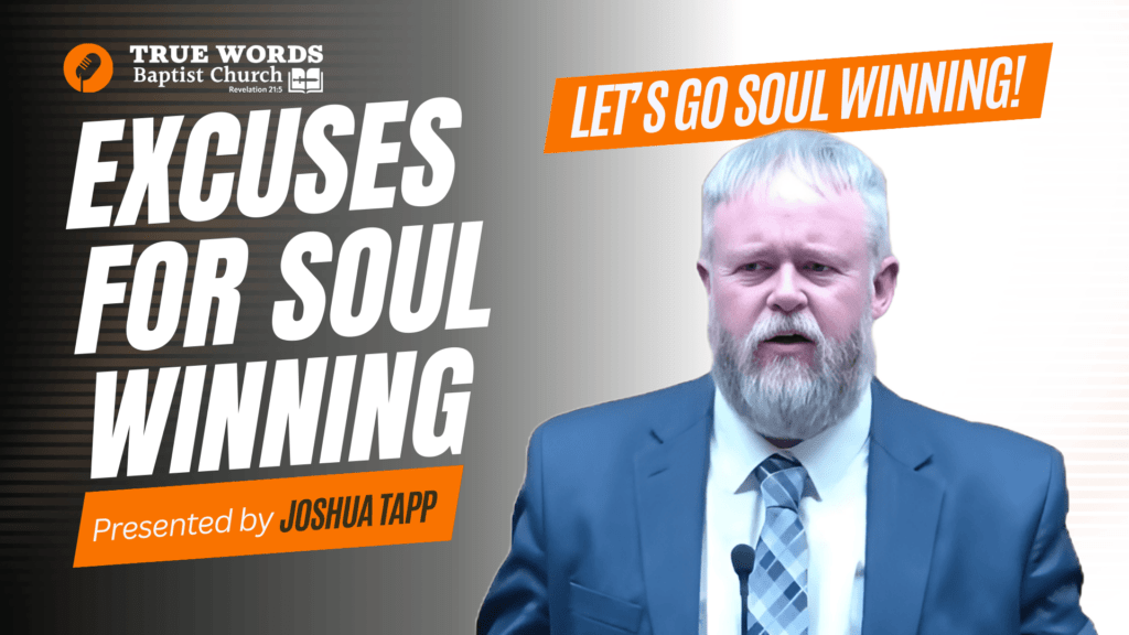 Making Excuses Not To Go Soul Winning