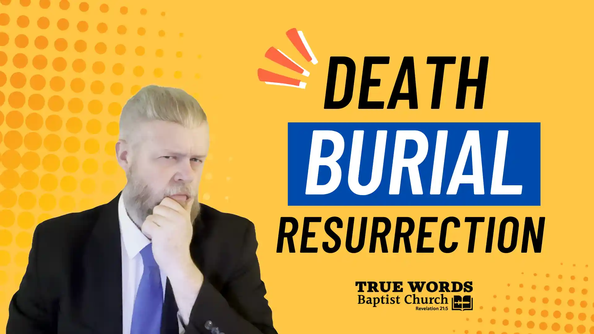 The Death, Burial, and Resurrection of Jesus Christ