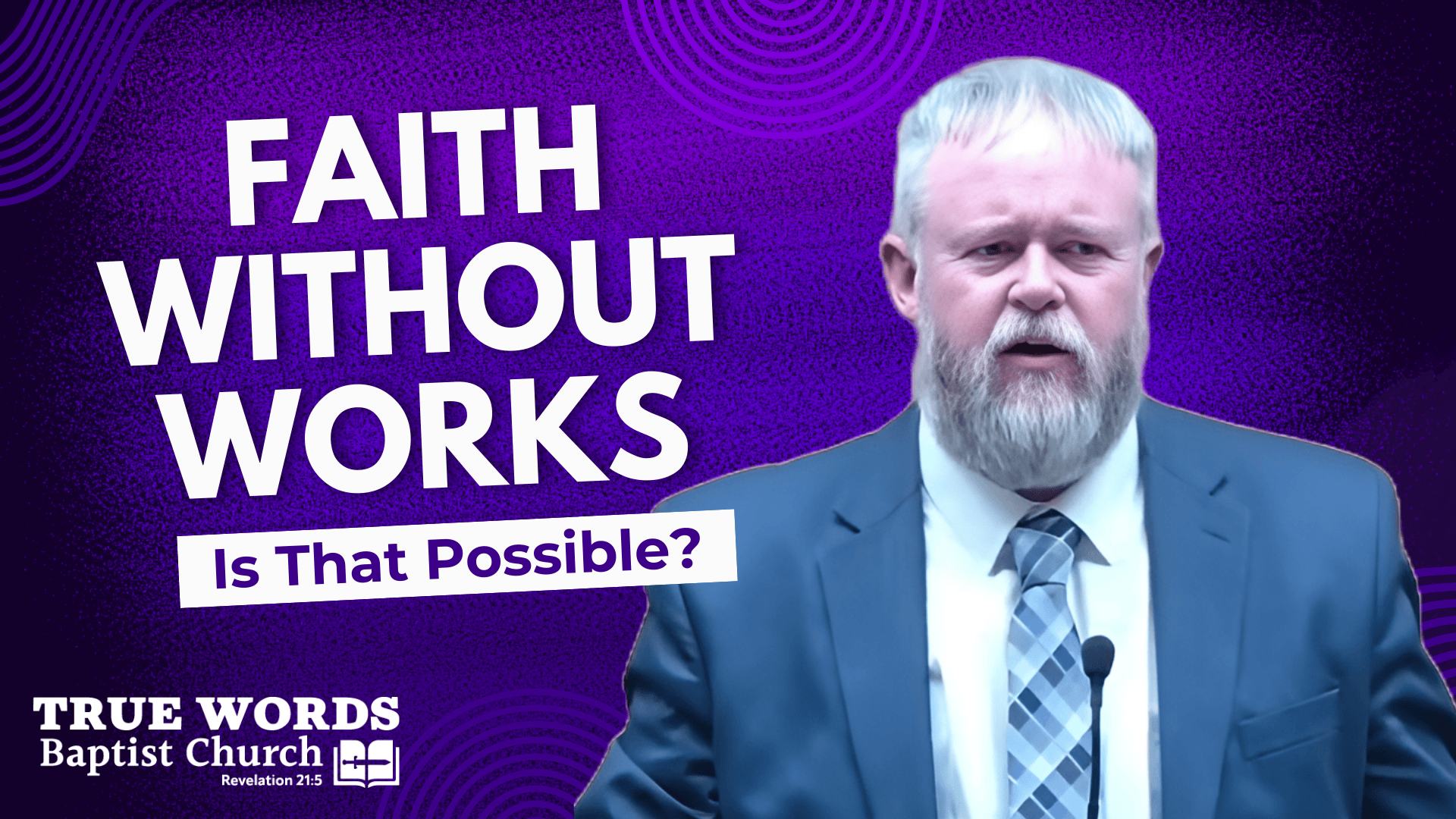 “Faith Without Works”
