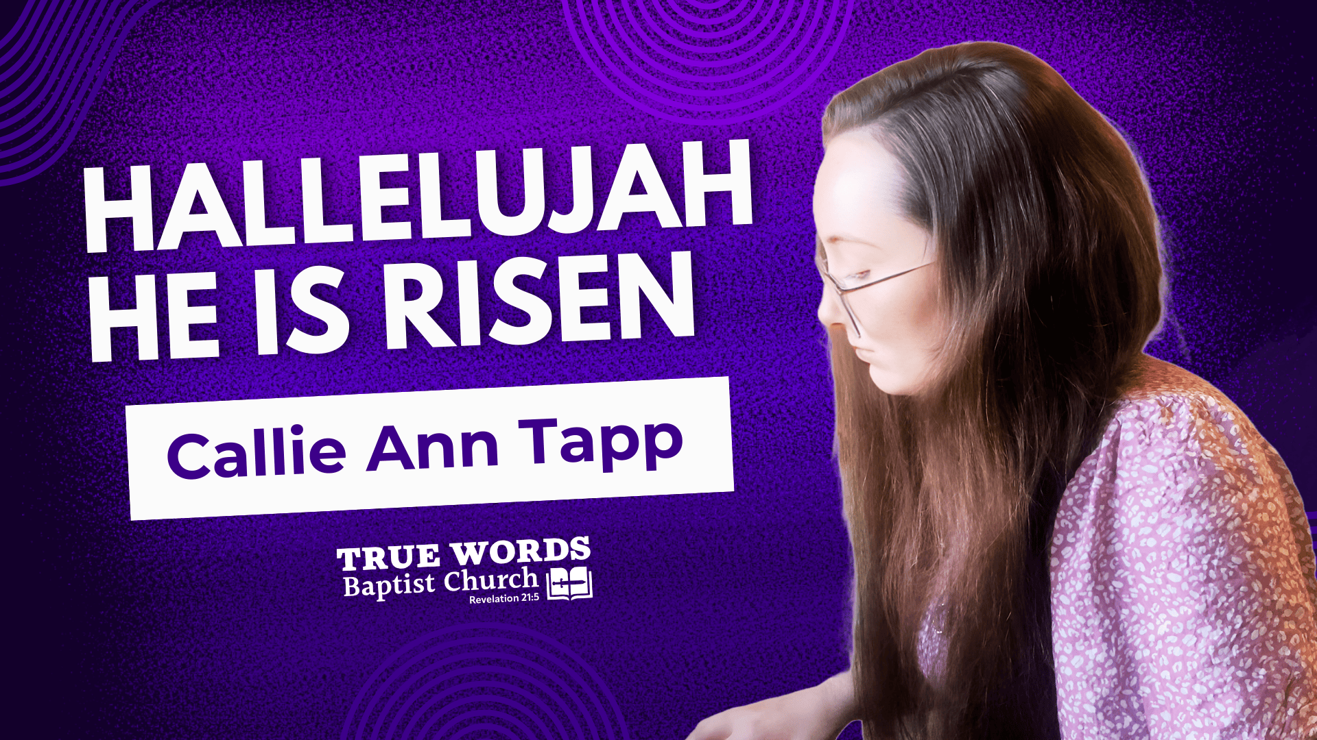 Hallelujah, He Is Risen – Callie Ann Tapp Sings