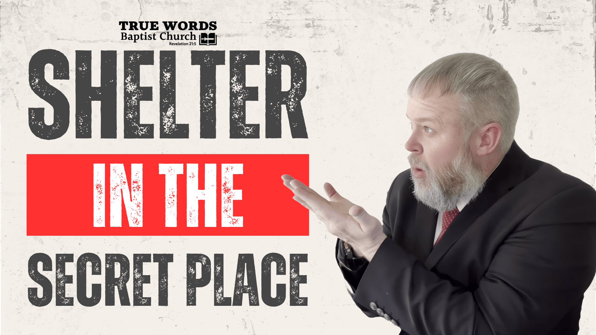 The Shelter in the Storm: The Secret Place