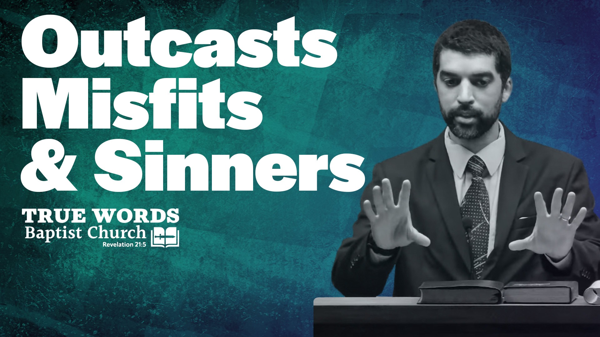 Outcasts, Misfits, and Sinners