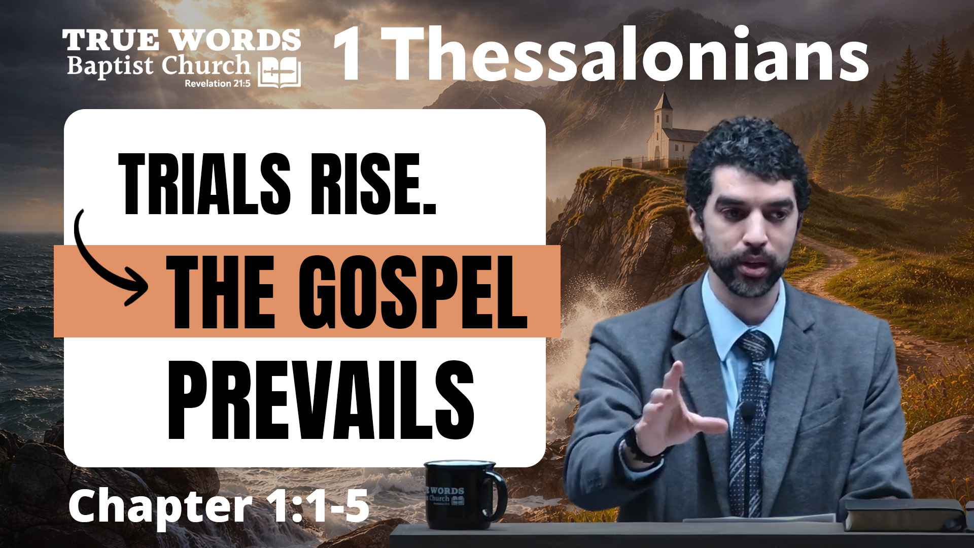 Our Gospel Came in Power: 1 Thessalonians 1:1-5 Explained