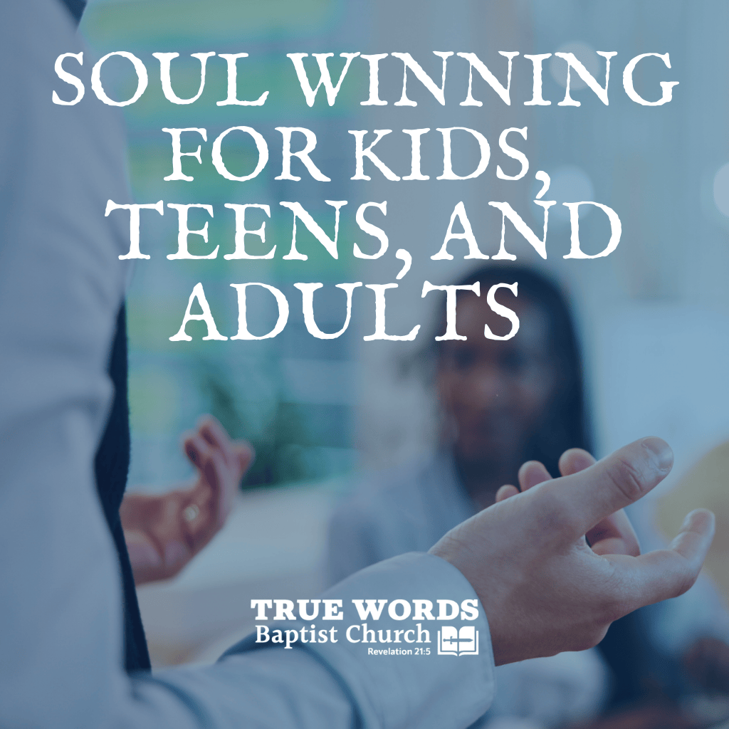 Soul Winning for Kids, Teens, and Adults