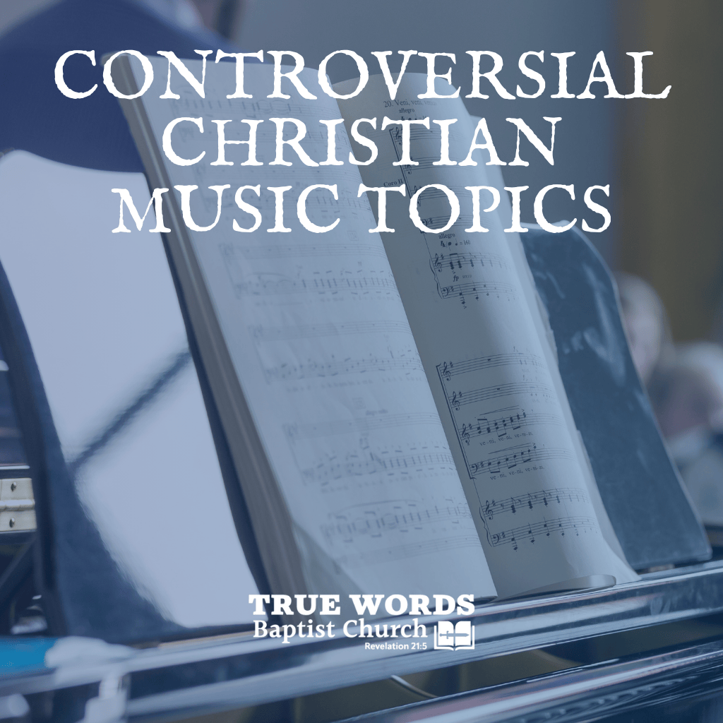 Controversial Christian Music Topics