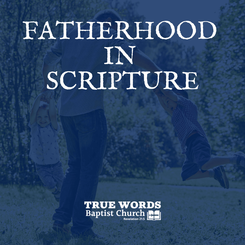 Fatherhood in Scripture (KJV)