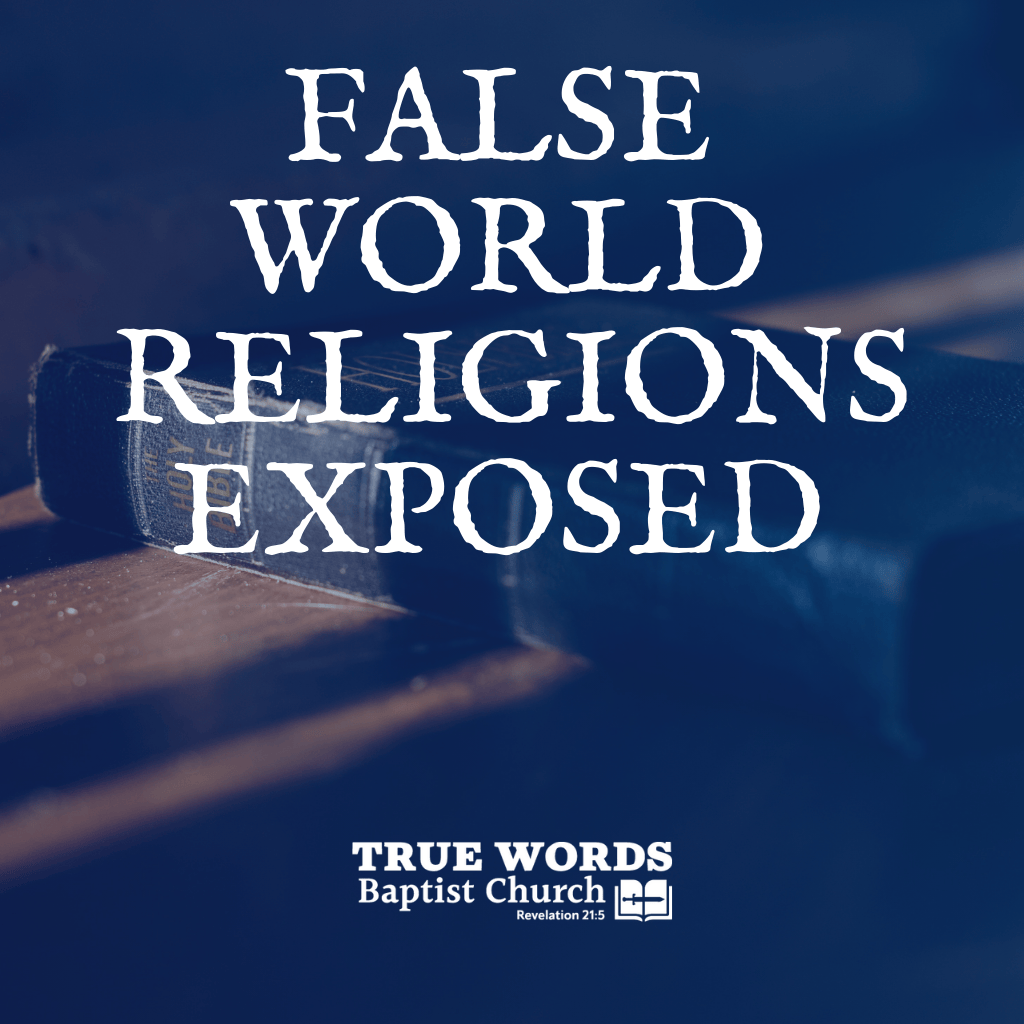 False World Religions Exposed (KJV)