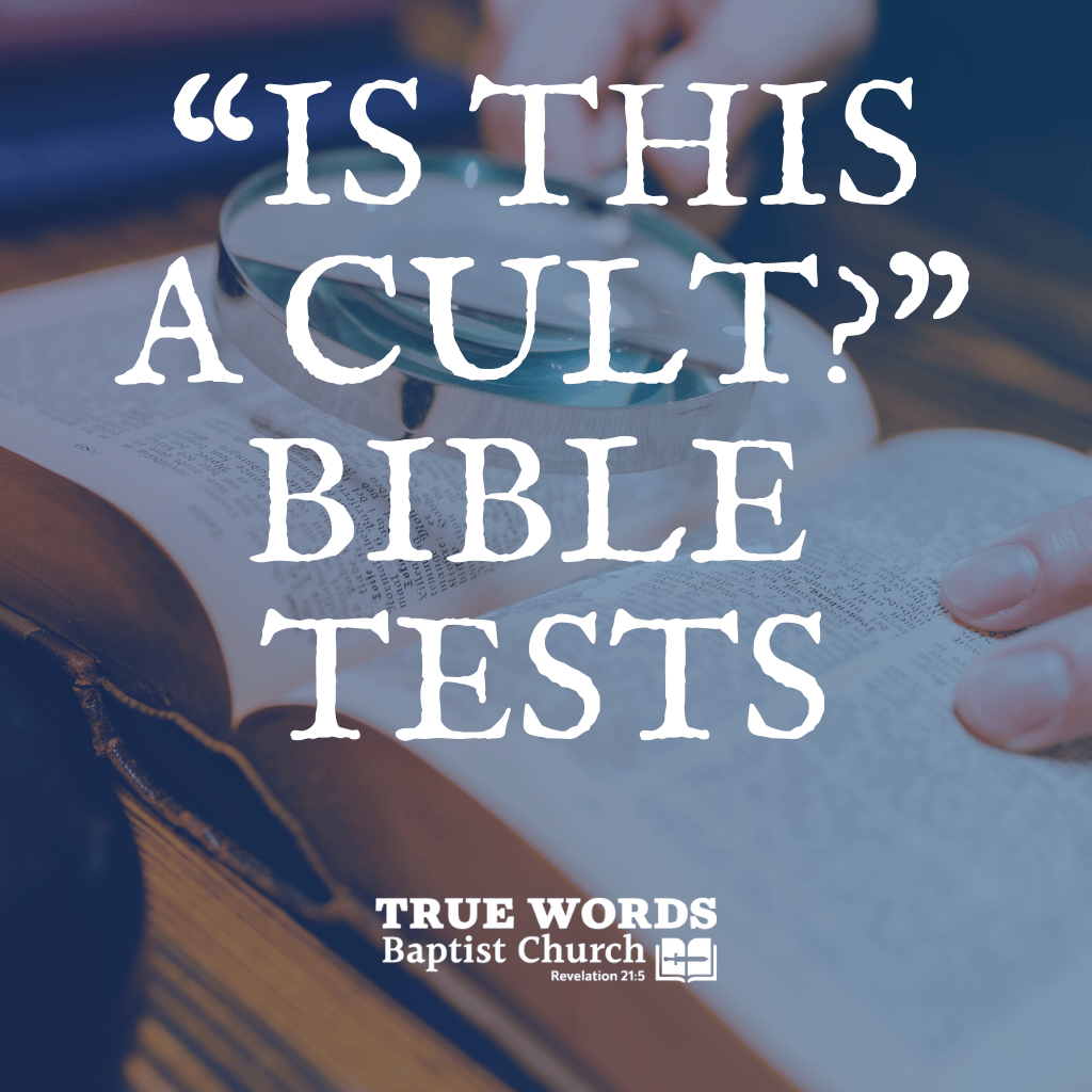 “Is This a Cult?” Bible Tests (KJV)