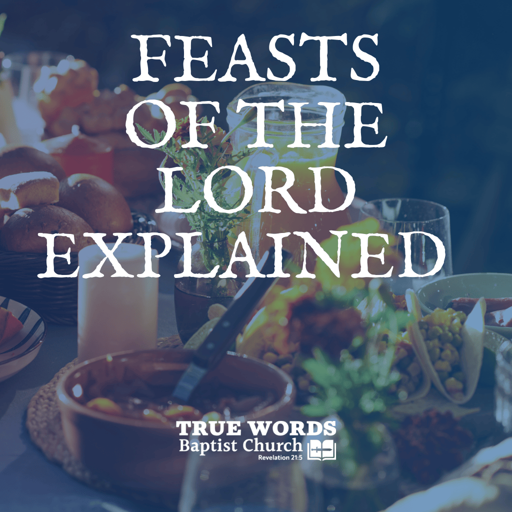 Feasts of the Lord Explained (Prophetic Pictures)
