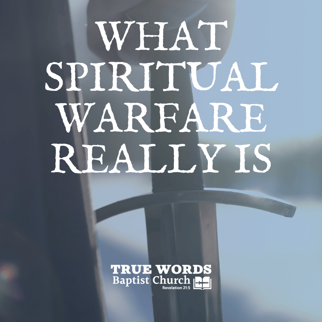 What Spiritual Warfare Really Is 