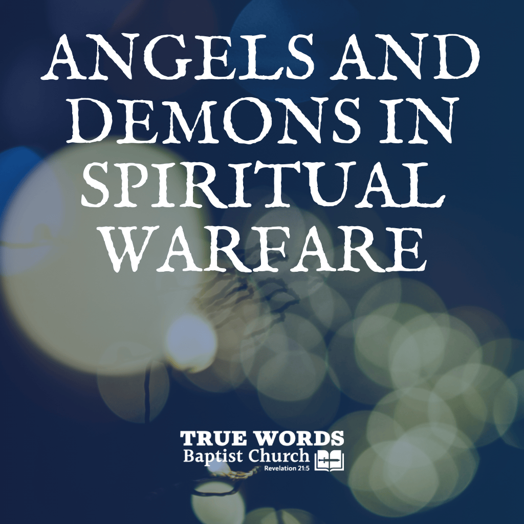 Angels and Demons in Spiritual Warfare 
