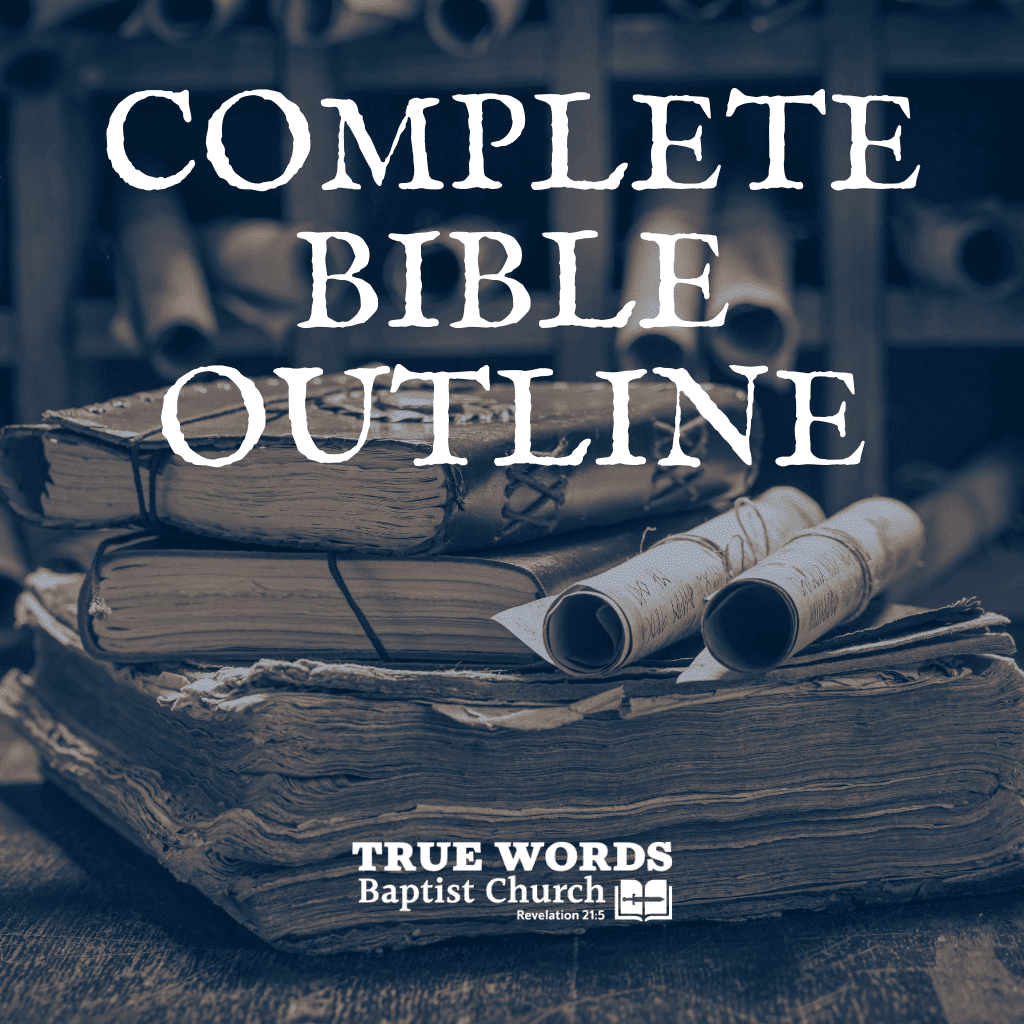 Complete Bible Outline (KJV)