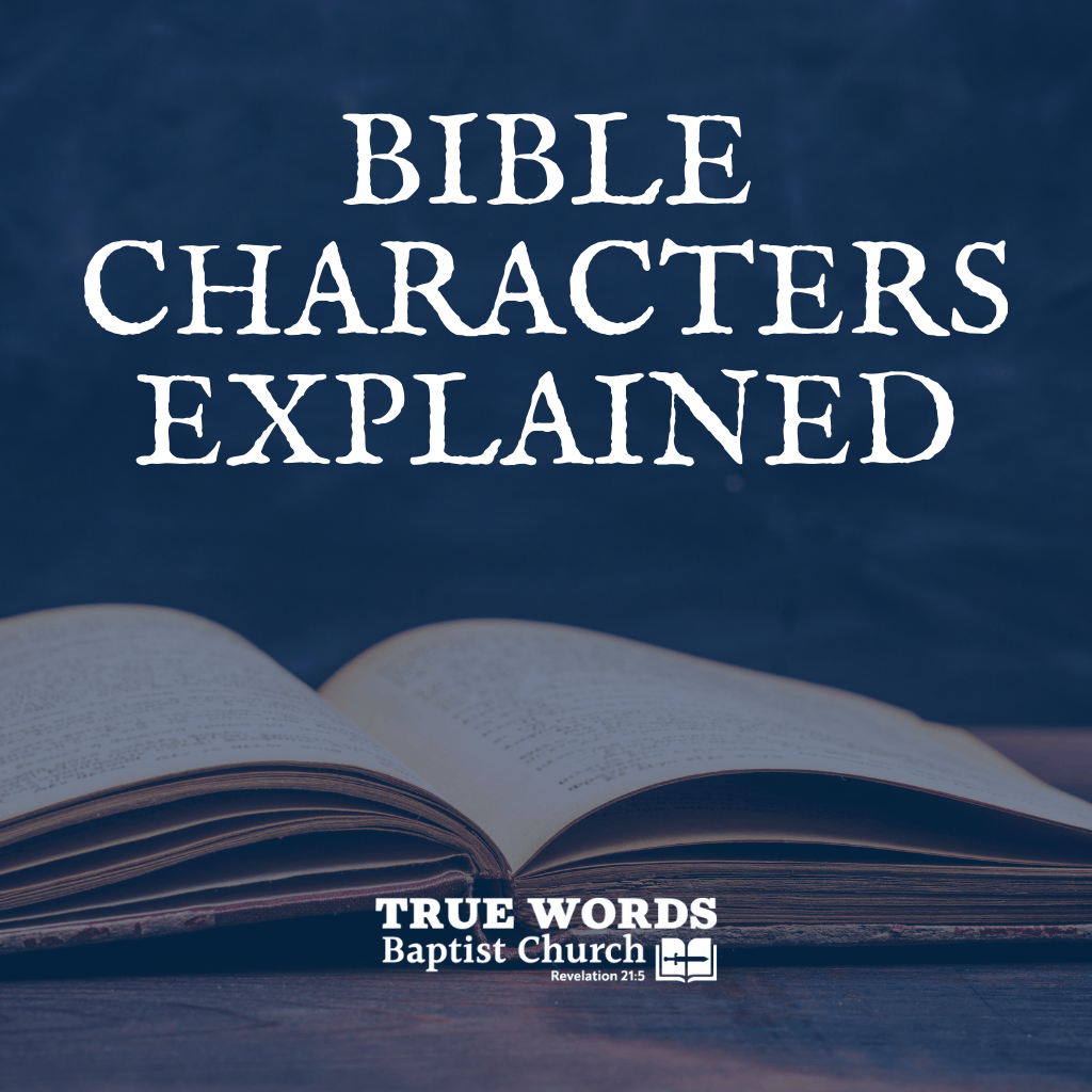 Bible Characters Explained (KJV)